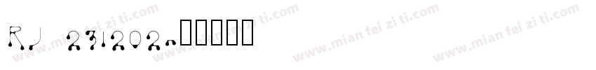 RJ 231202字体转换